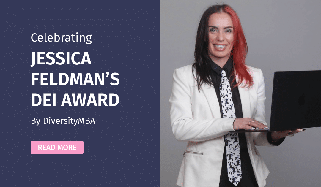 Celebrating Jessica Feldman’s DEI Award by DiversityMBA