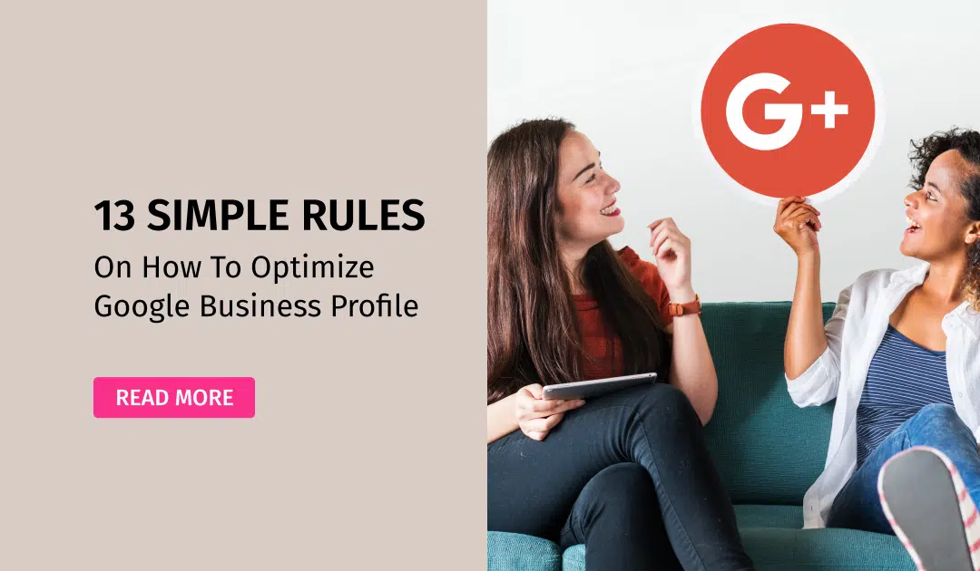 13 Simple Rules on How to Optimize Google Business Profile